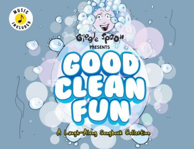 Cover image for Good Clean Fun: A Laugh-Along Songbook Collection