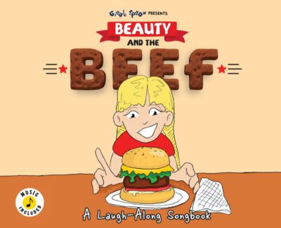 Cover image for Beauty and the Beef: A Laugh-Along SongbooK