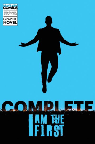 Cover image for I Am the First: A Gay Superhero Origin Graphic Novel