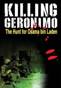 Cover image for Killing Geronimo: The Hunt for Osama bin Laden