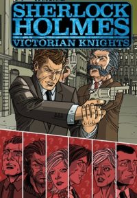 Cover image for Sherlock Holmes: Victorian Knights
