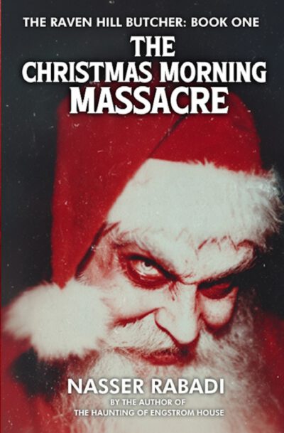 Cover image for The Christmas Morning Massacre: A Slasher Horror Novel