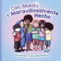 Cover image for Con Miedo y Maravillosamente Hecho