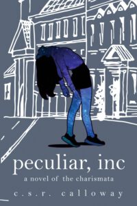 Cover image for Peculiar, INC: A Novel of the Charismata