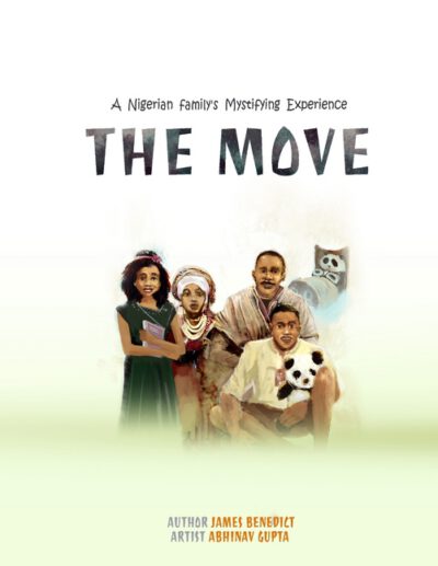 Cover image for The Move: A Nigerian Family's Mystifying Experience