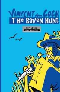 Cover image for Milestones of Art: Vincent Van Gogh: The Chase of Ravens