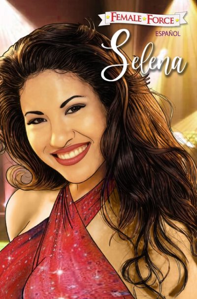 Cover image for Female Force: Selena EN ESPAÑOL