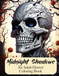 Cover image for Midnight Shadows: An Adult Horror Coloring Book