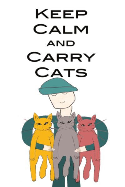 Cover image for Keep Calm and Carry Cats