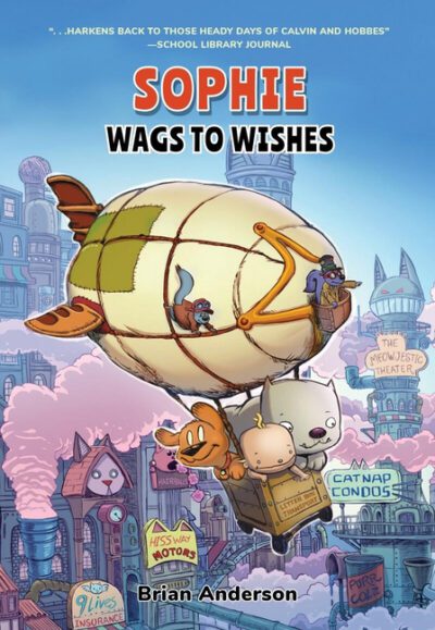 Sophie: Wags to Wishes (Vol 3): A Graphic Novel