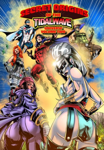 Cover image for Secret Origins of the TidalWave Universe: Volume Two