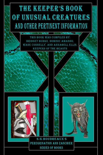 Cover image for The Keeper's Book of Unusual Creatures and Other Pertinent Information