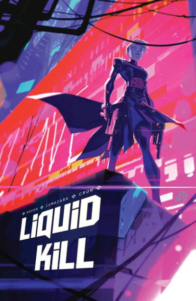 Cover image for Liquid Kill: (Limited First Print Edition)