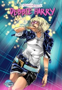 Cover image for Female Force: Debbie Harry