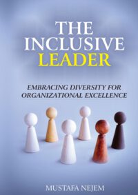 Cover image for The Inclusive Leader: Embracing Diversity for Organizational Excellence