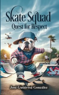 Cover image for Skate Squad: Quest for Respect