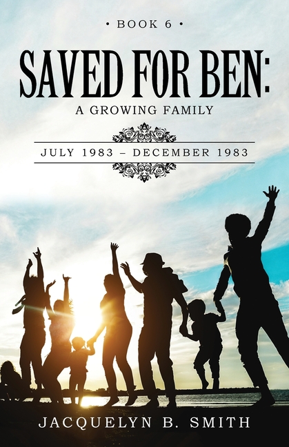 Cover image for Saved for Ben: A Growing Family