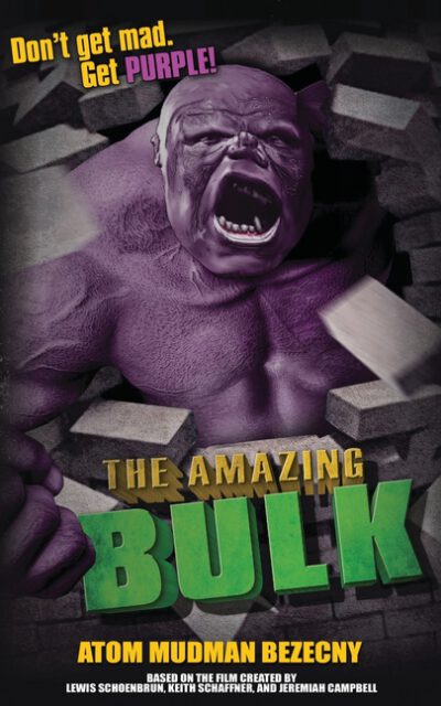 The Amazing Bulk: The Novelization