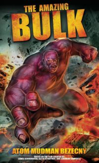 The Amazing Bulk: The Novelization