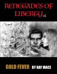 Renegades of Liberty AI: Gold Fever