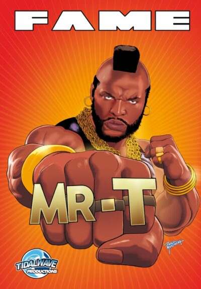 Fame: Mr. T