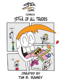 STick Tim Comics: STick of All Trades