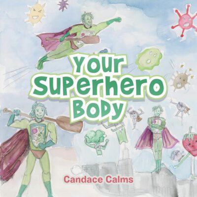Cover image for Your Superhero Body