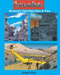 Cover image for Rebellion: parts 1 and 2: Branca's tale