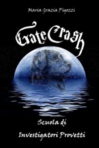 Cover image for Gatecrash: Scuola Di Investigatori Provetti