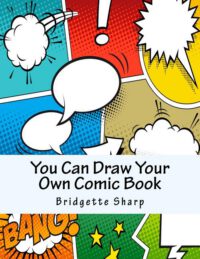 Cover image for You Can Draw Your Own Comic Book