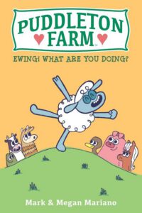 Puddleton Farm: Ewing! What Are You Doing?
