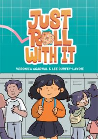 Cover image for Just Roll with It: (A Graphic Novel)