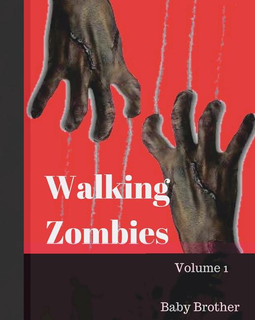 Cover image for Walking Zombies 1: Walking Zombies Volume 1
