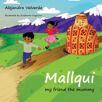 Cover image for Mallqui my friend the mummy