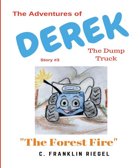 Cover image for The Adventures of Derek the Dump Truck