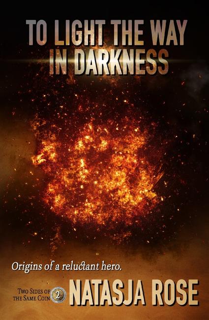 Cover image for To Light The Way In Darkness