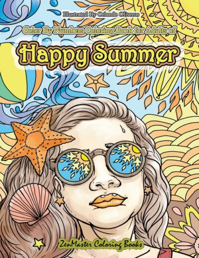 Cover image for Color By Numbers Coloring Book for Adults of Happy Summer: A Summer Color By Number Coloring Book for Adults With Ocean Scenes, Island Dreams Vacation