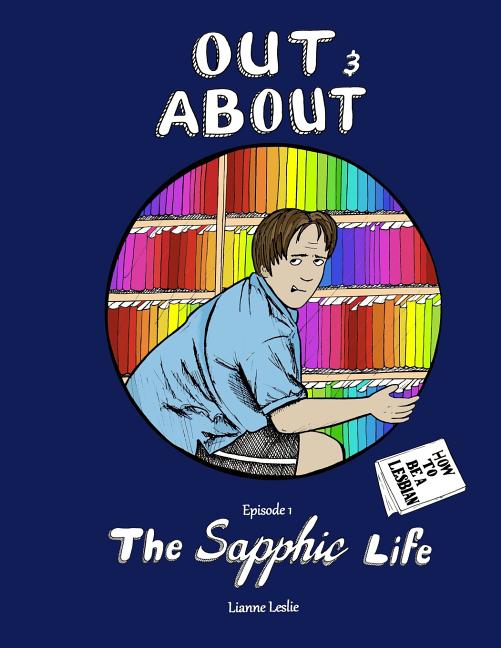Cover image for Out and About: The Sapphic Life