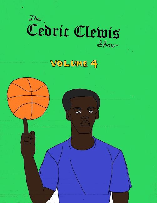 Cover image for Cedric Clewis Show Volume 4