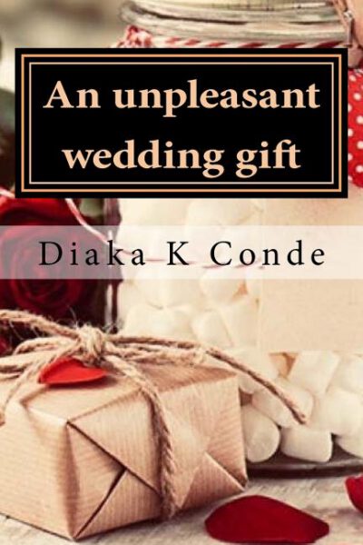 Cover image for An unpleasant wedding gift: A laperle Telico