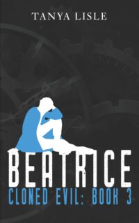 Beatrice: Cloned Evil: Book 3