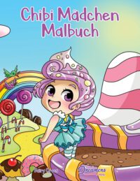 Cover image for Chibi Mädchen Malbuch: Anime Malbuch für Kinder im Alter von 6-8, 9-12