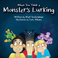 Cover image for When You Think a Monster's Lurking