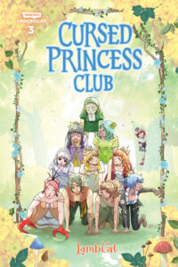 Cover image for Cursed Princess Club Volume Three: A Webtoon Unscrolled Graphic Novel