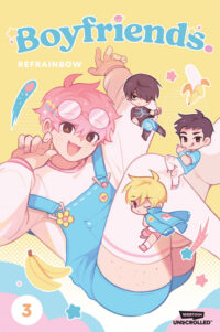 Cover image for Boyfriends. Volume Three: A Webtoon Unscrolled Graphic Novel