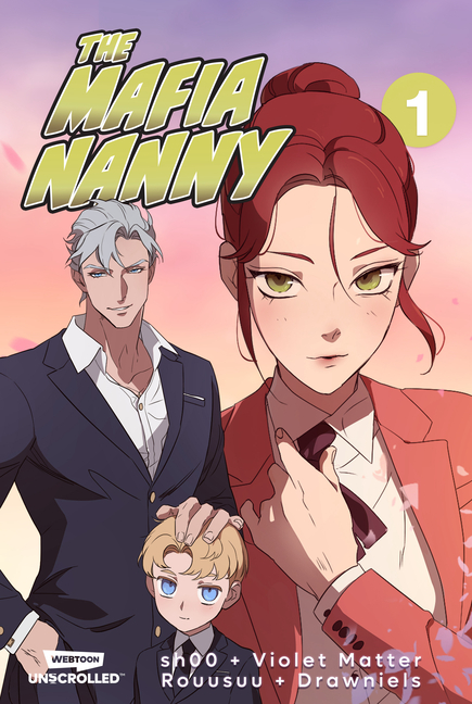Cover image for The Mafia Nanny: A Webtoon Unscrolled Graphic Novel