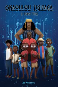 Cover image for Okaoulou Zigizaga: Le Robot Piégé