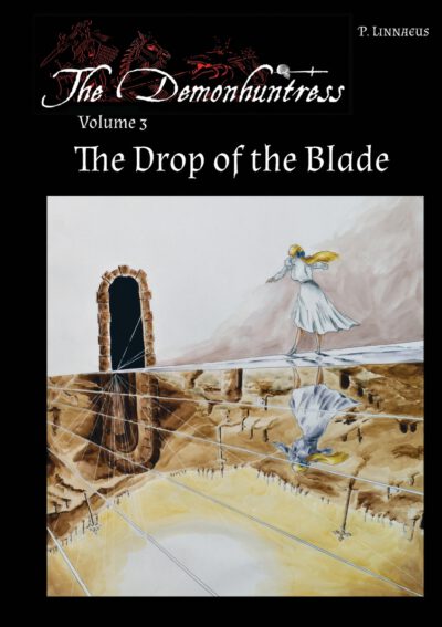 The Drop of the Blade: The Demonhuntress Volume 3