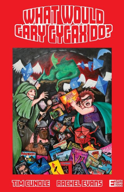 Cover image for What Would Gary Gygax Do?