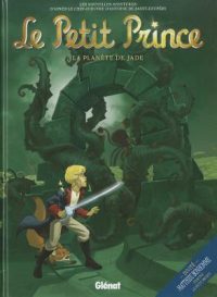 Cover image for Le Petit Prince - Tome 04: La Planète de Jade